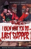 I Know What You Did Last Supper (eBook, ePUB) I Know What You Did Last Supper (eBook, ePUB)