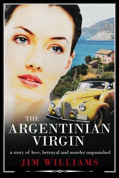 The Argentinian Virgin: A Murder Mystery (eBook, ePUB) - Williams, Jim