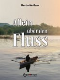 Allein über den Fluss (eBook, PDF)