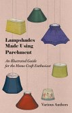 Lampshades Made Using Parchment - An Illustrated Guide for the Home Craft Enthusiast