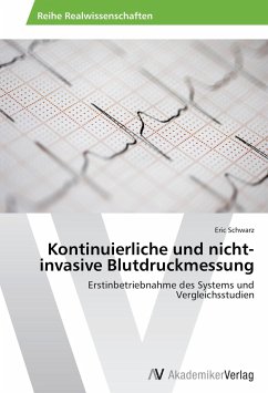 Kontinuierliche und nicht-invasive Blutdruckmessung - Schwarz, Eric