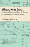A Guide to Marine Engines - A Collection of Historical Articles on the Mechanics and Specifications of Various Boat Engines