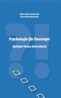 Psychologie für Einsteiger - Schirmohammadi, Abbas;Schirmohammadi, Kian