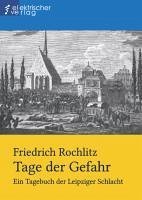 Tage der Gefahr (eBook, ePUB) - Rochlitz, Friedrich