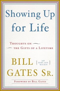 Showing Up for Life (eBook, ePUB) - Gates, Bill; Mackin, Mary Ann