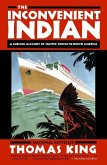 The Inconvenient Indian (eBook, ePUB)