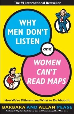 Why Men Don't Listen and Women Can't Read Maps (eBook, ePUB) - Pease, Allan; Pease, Barbara