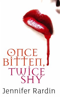 Cover Once Bitten, Twice Shy (eBook, ePUB)