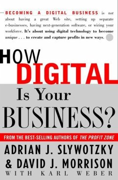 How Digital Is Your Business? (eBook, ePUB) - Slywotzky, Adrian J.; Morrison, David; Weber, Karl