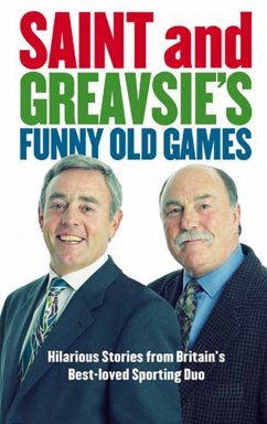 Saint And Greavsie's Funny Old Games (eBook, ePUB) - Greaves, Jimmy; St John, Ian