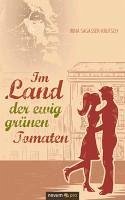 Im Land der ewig grünen Tomaten (eBook, ePUB) - Sagasser-Krutsch, Irina
