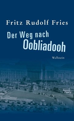 Der Weg nach Oobliadooh (eBook, PDF) - Fries, Fritz Rudolf