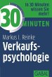 30 Minuten Verkaufspsychologie (eBook,... - Bild 1
