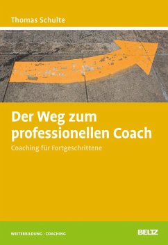 Der Weg zum professionellen Coach (eBook, PDF) - Schulte, Thomas