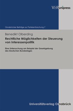 Rechtliche Möglichkeiten der Steuerung von Interessenpolitik (eBook, PDF) - Olberding, Benedikt