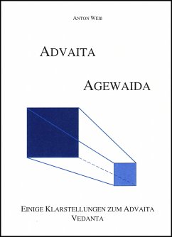 Advaita- Agewaida (eBook, ePUB) - Weiß, Anton