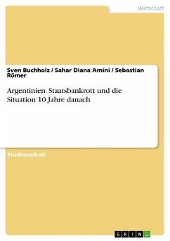 Argentinien. Staatsbankrott und die Situation 10 Jahre danach - Buchholz, Sven;Amini, Sahar Diana;Römer, Sebastian