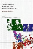 Deliberating American Monetary Policy: A Textual Analysis