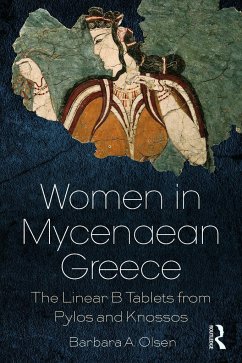 Women in Mycenaean Greece - Olsen, Barbara A