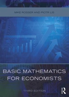 Basic Mathematics for Economists - Rosser, Mike (Coventry University, London, UK); Lis, Piotr