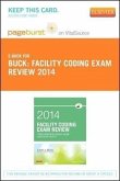 Part - Facility Coding Exam Review 2014 with ICD-10-CM/PCs - Pageburst E-Book on Vitalsource (Retail Access Card): The Certification Step