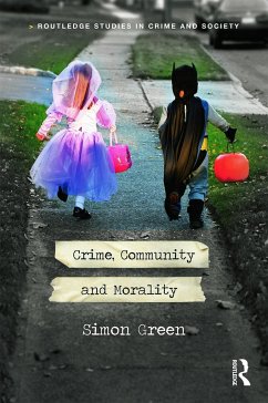 Crime, Community and Morality - Green, Simon
