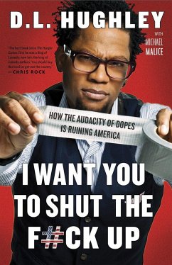 I Want You to Shut the F#ck Up - Hughley, D L; Malice, Michael