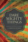 Dare Mighty Things