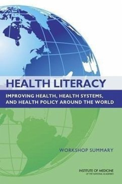 Health Literacy - Institute Of Medicine; Board on Population Health and Public Health Practice; Roundtable on Health Literacy