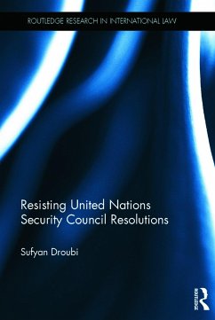 Resisting United Nations Security Council Resolutions - Droubi, Sufyan