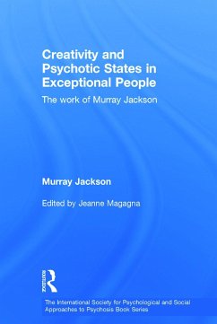 Creativity and Psychotic States in Exceptional People - Jackson, Murray