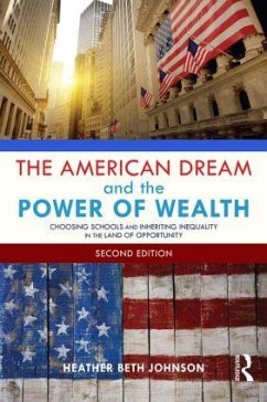 The American Dream and the Power of Wealth - Johnson, Heather Beth