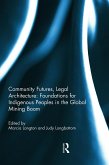 Community Futures, Legal Architecture