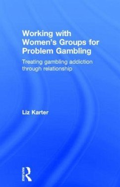 Working with Women's Groups for Problem Gambling - Karter, Liz