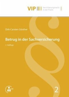 Betrug in der Sachversicherung - Günther, Dirk-Carsten Betrug in der Sachversicherung - Günther, Dirk-Carsten
