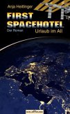 First Spacehotel. Der Roman