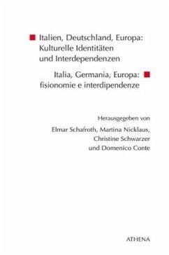 Cover Italien, Deutschland, Europa: Kulturelle Identitäten und Interdependenzen / Italia, Germania, Europa: fisionomie e interdipendenze