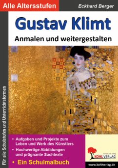 Gustav Klimt ... anmalen und weitergestalten - Berger, Eckhard