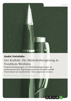 Der Kraftakt: Die Minderheitsregierung in Nordrhein-Westfalen (eBook, PDF) - Vielstädte, André