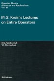 M.G. Krein¿s Lectures on Entire Operators