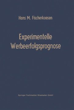 Experimentelle Werbeerfolgsprognose - Fischerkoesen, Hans M.