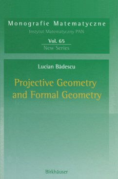 Projective Geometry and Formal Geometry - Badescu, Lucian