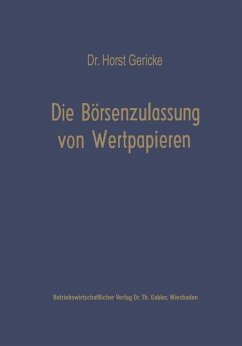 Die Börsenzulassung von Wertpapieren - Gericke, Horst