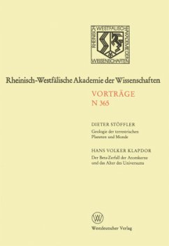 Geologie der terrestrischen Planeten und Monde. Der Beta-Zerfall der Atomkerne und das Alter des Universums - Stöffler, Dieter