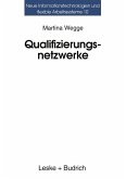 Qualifizierungsnetzwerke ¿ Netze oder lose Fäden?