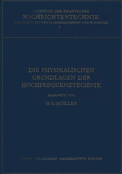 Die Physikalischen Grundlagen der Hochfrequenztechnik - Möller, Hans G.