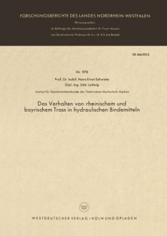 Das Verhalten von rheinischem und bayrischem Trass in hydraulischen Bindemitteln - Schwiete, Hans-Ernst