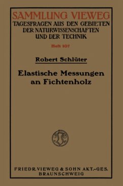 Elastische Messungen an Fichtenholz - Schlüter, Robert