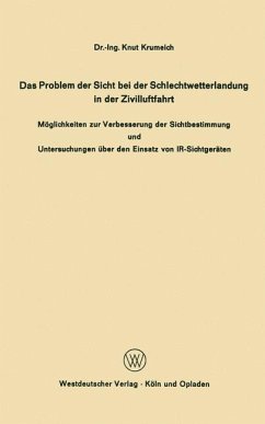 Das Problem der Sicht bei der Schlechtwetterlandung in der Zivilluftfahrt - Krumeich, Knut