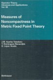 Measures of Noncompactness in Metric Fixed Point Theory